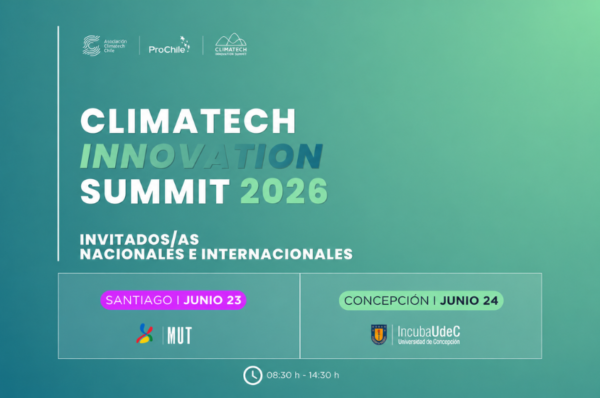 Climatech Innovation Summit 2026 en Santiago y Concepción